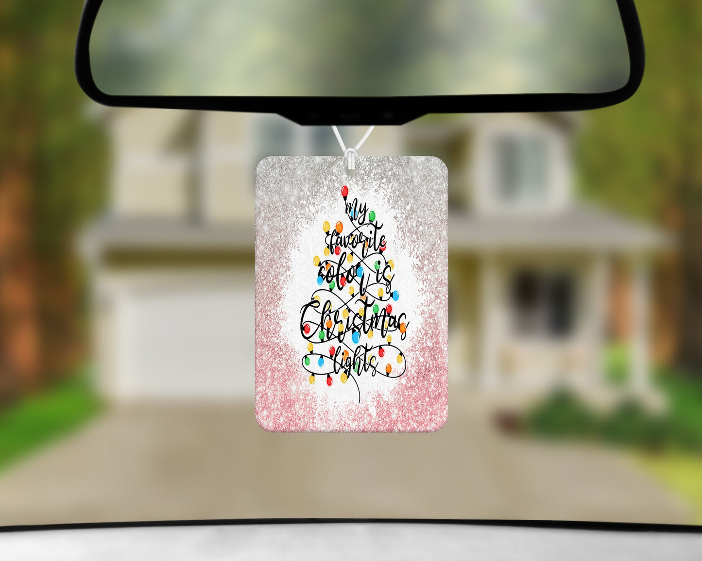 My Favorite Color Is Christmas Lights|Freshie|Includes Scent Bottle - Vehicle Air Freshener